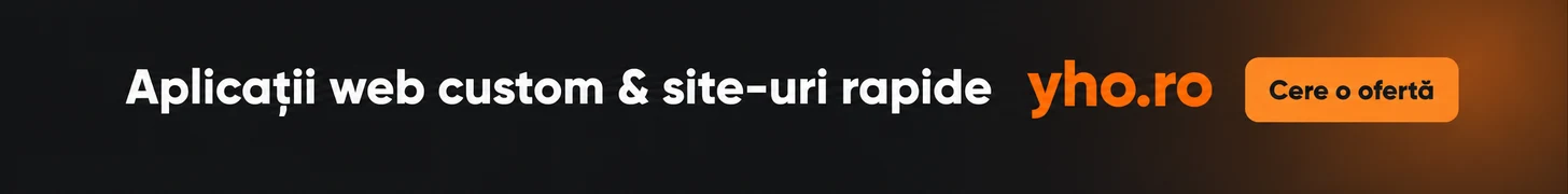 yho.ro — Dezvoltare aplicații web custom și site-uri rapide, optimizate pentru performanță și conversie